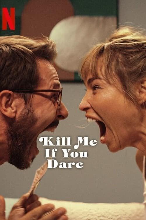 Öldür Beni Sevgilim - Kill Me If You Dare