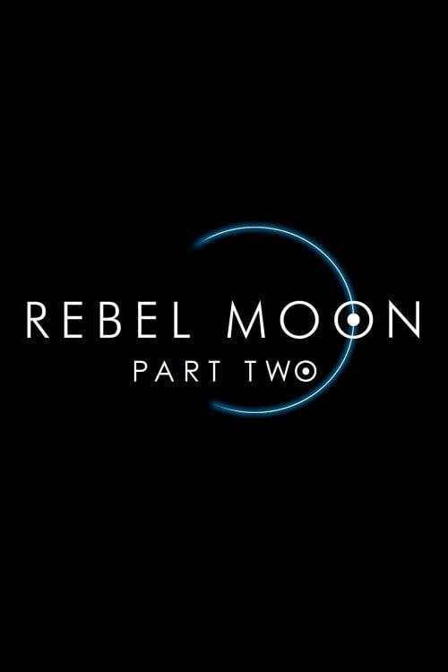 Rebel Moon - Part Two The Scargiver